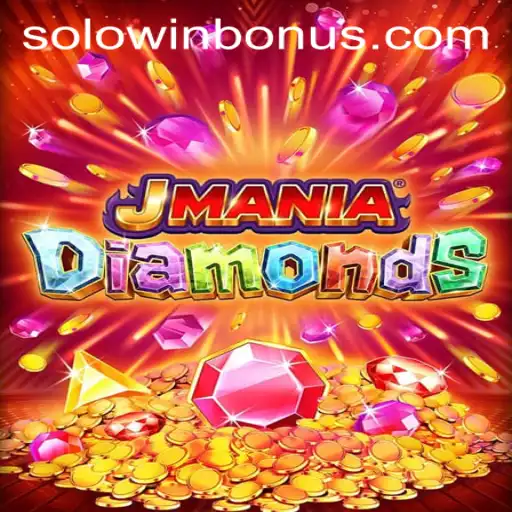 Explore the Exciting World of JManiaDiamonds and the Thrill of SOLOWIN BONUS